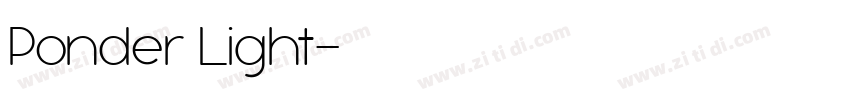 Ponder Light字体转换 Ponder Light字体转换